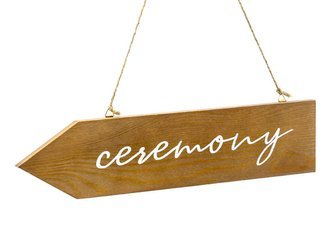 Wooden signpost - Ceremony - 36 x 7.5 cm