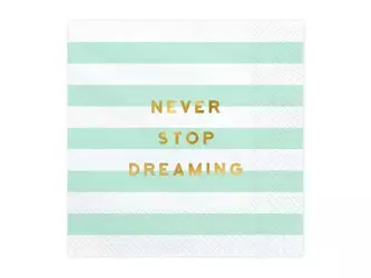 Yummy napkins - Never stop dreaming - Mint - 33x33 cm