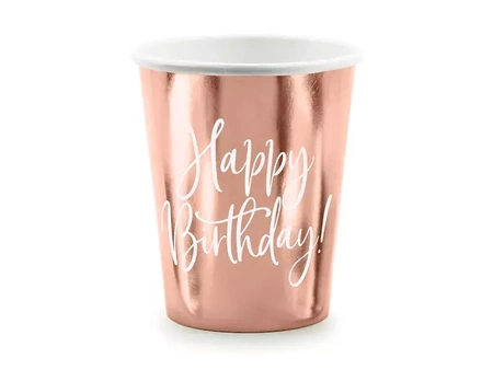 Happy Birthday cups! - rose gold - 260ml - 6 pcs