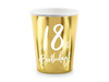 Paper cups - 18th Birthday! - Gold - 220ml - 6 pieces