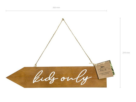 Wooden signpost - Kids Only - 36 x 7.5 cm